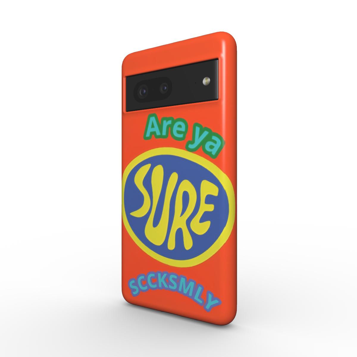Orange "ARE YA SURE" Tough Phone Case for Andriod