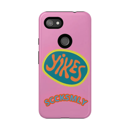 Pink "YIKES" Tough Phone Case for Google Pixel