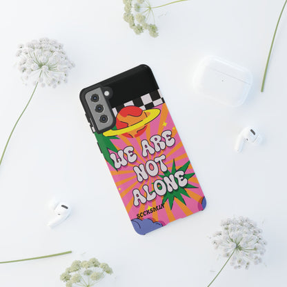 WE ARE NOT ALONE Tough Phone Case for Samsung