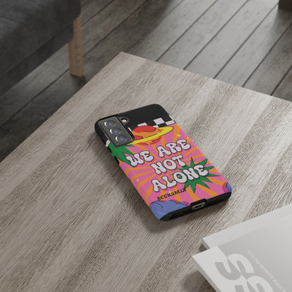WE ARE NOT ALONE Tough Phone Case for Samsung