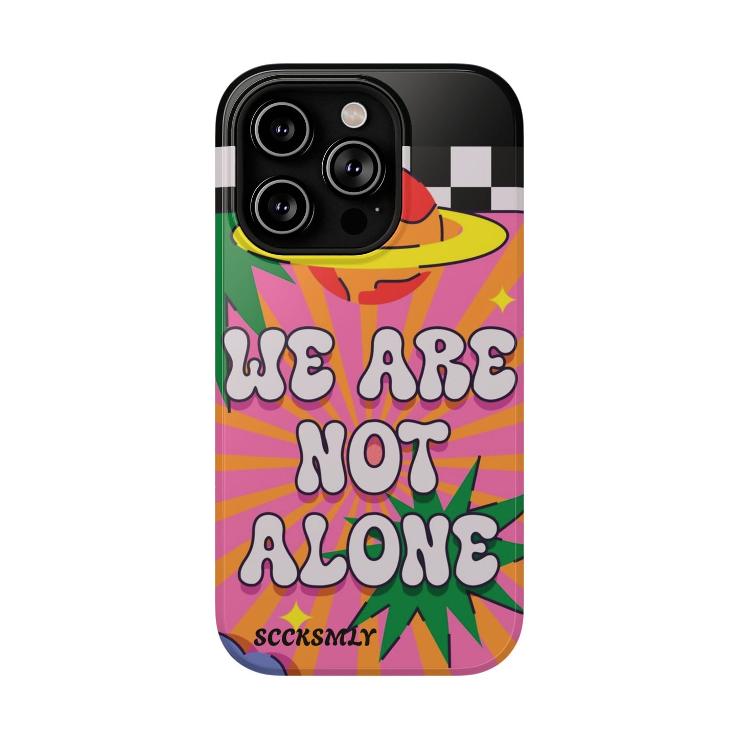 WE ARE NOT ALONE Tough Phone Case for Apple