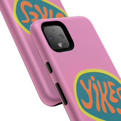 Pink "YIKES" Tough Phone Case for Google Pixel