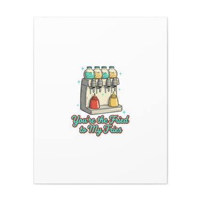 You’re the Fried to My Fries Canvas | Retro Diner Matchbook, Pantry Label Art
