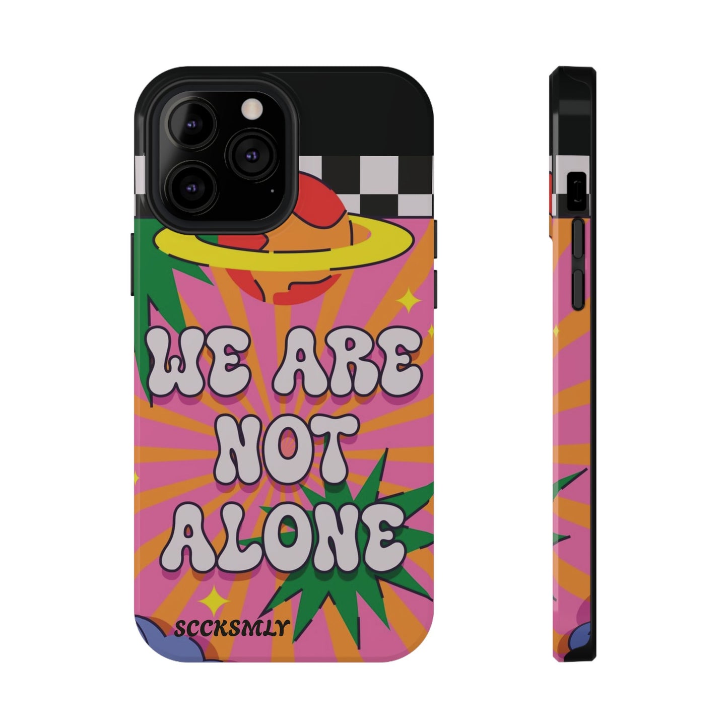 WE ARE NOT ALONE Tough Phone Case for Apple