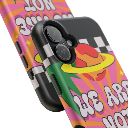 WE ARE NOT ALONE Tough Phone Case for Apple