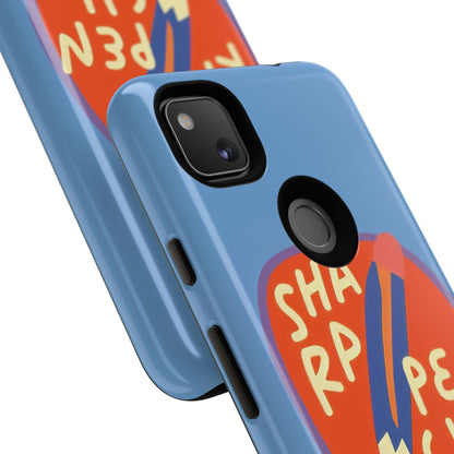 Blue "SHARPEN PENCIL" Tough Phone Case for Google Pixel