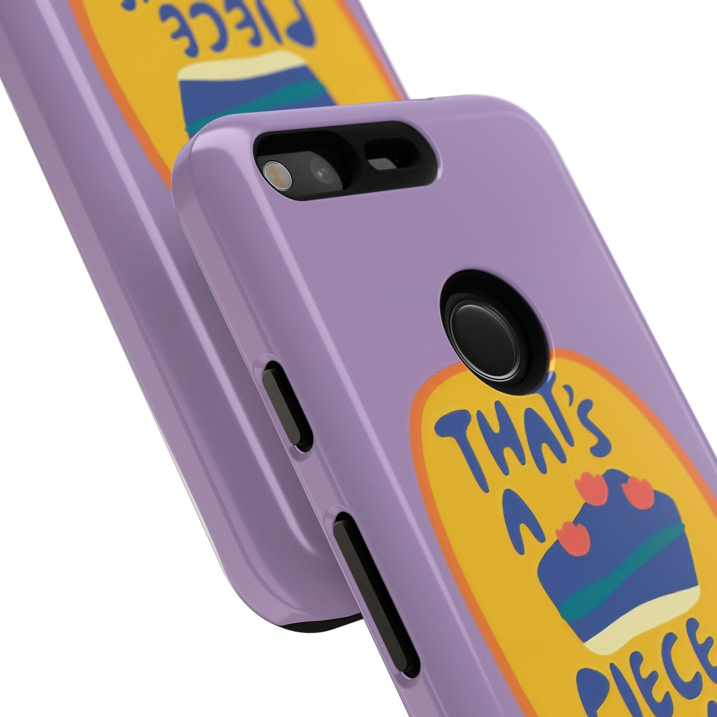 Light Purple "THAT'S A PIECE OF CAKE" Tough Phone Case for Google Pixel
