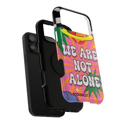 WE ARE NOT ALONE Tough Phone Case for Apple