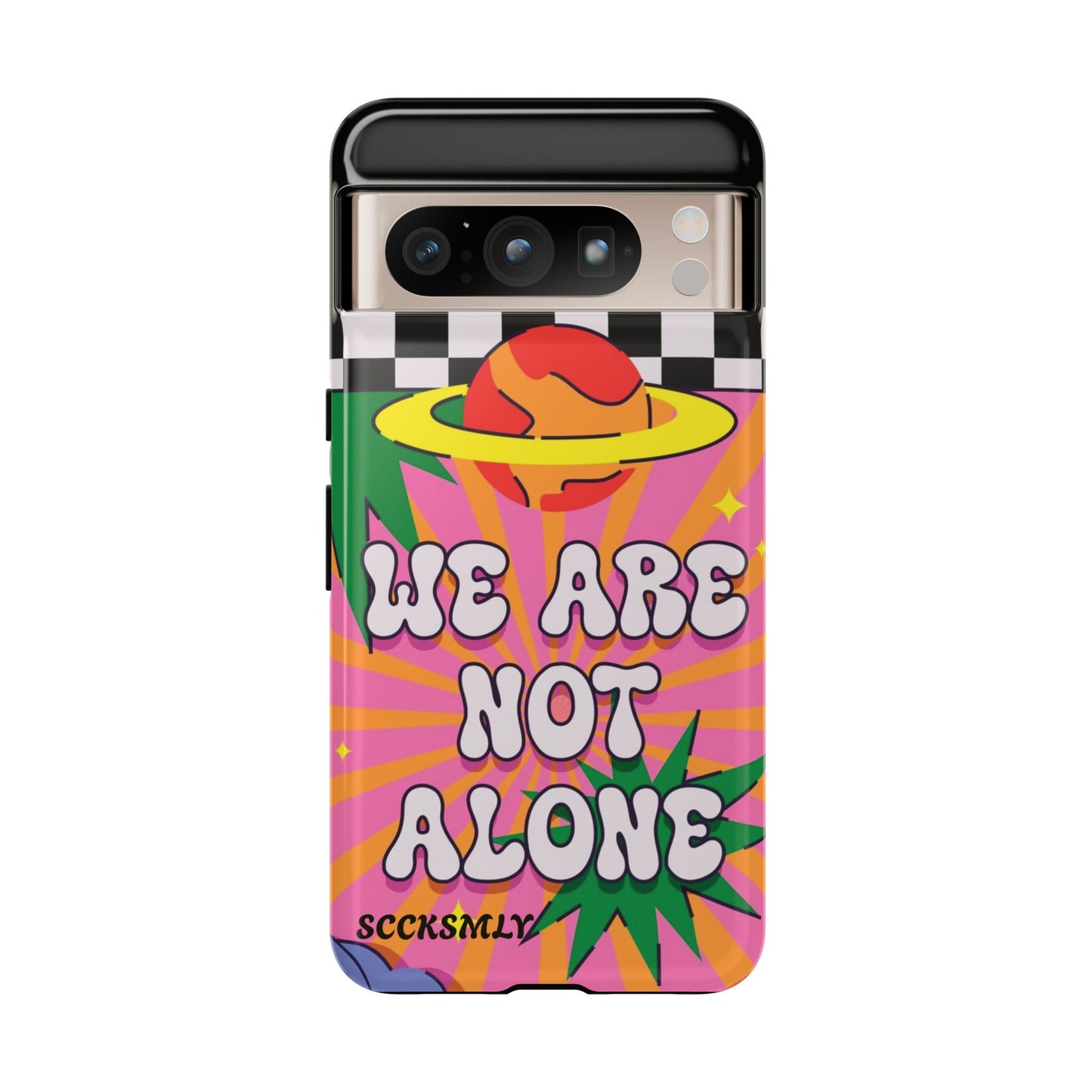 WE ARE NOT ALONE Tough Case for Google Pixel