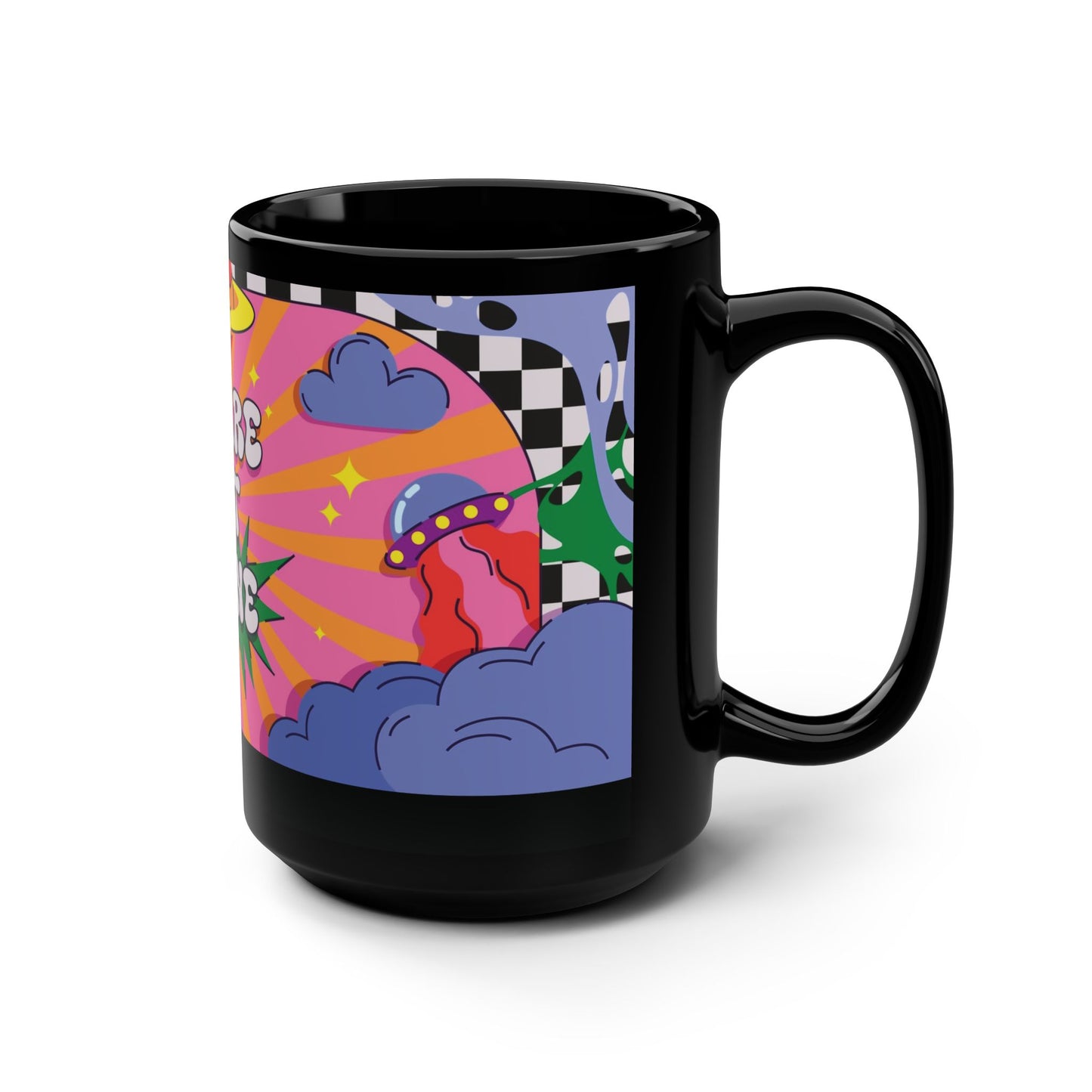 Mug WE ARE NOT ALONE 15 oz — Black