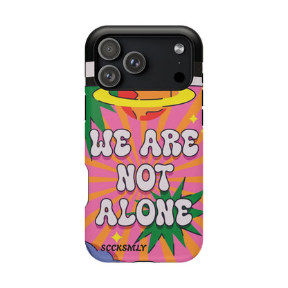 WE ARE NOT ALONE Tough Phone Case for Apple