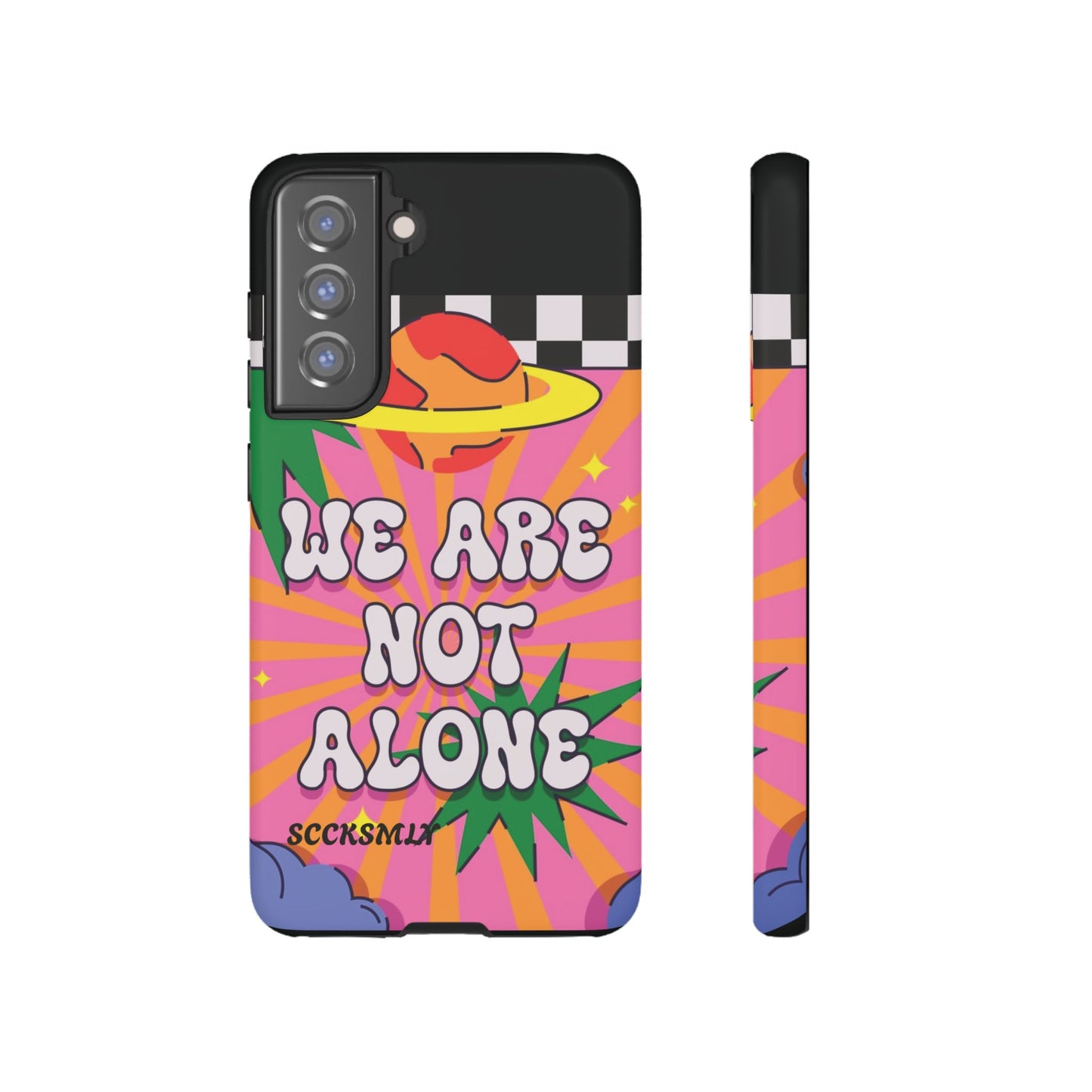 WE ARE NOT ALONE Tough Phone Case for Samsung