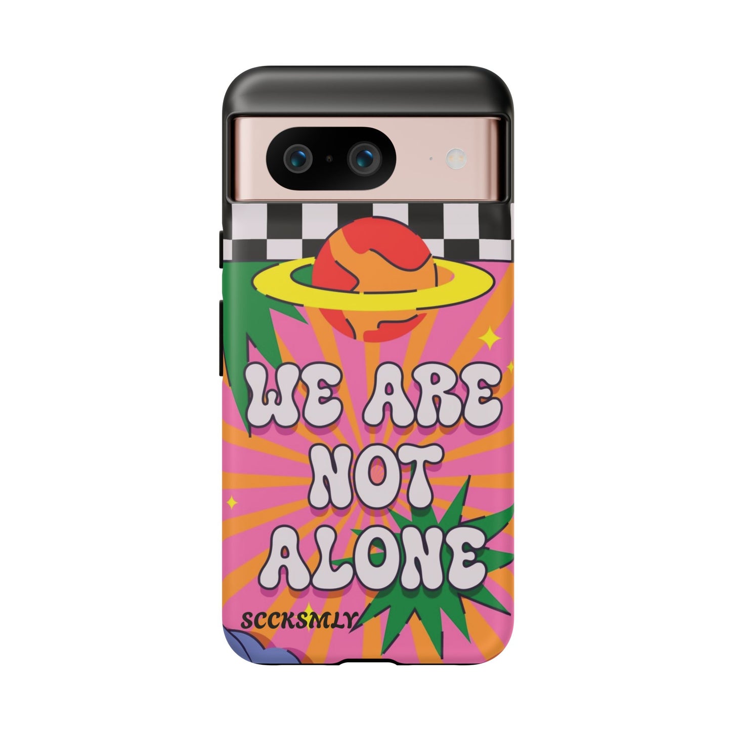 WE ARE NOT ALONE Tough Case for Google Pixel