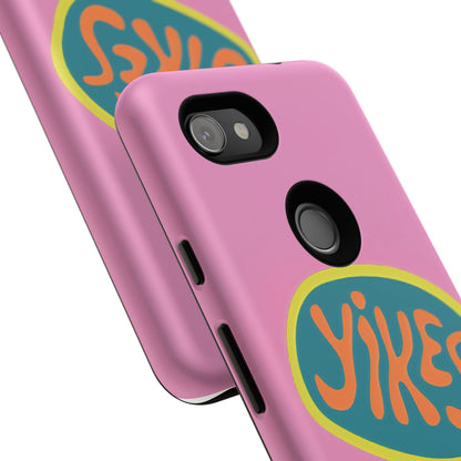 Pink "YIKES" Tough Phone Case for Google Pixel