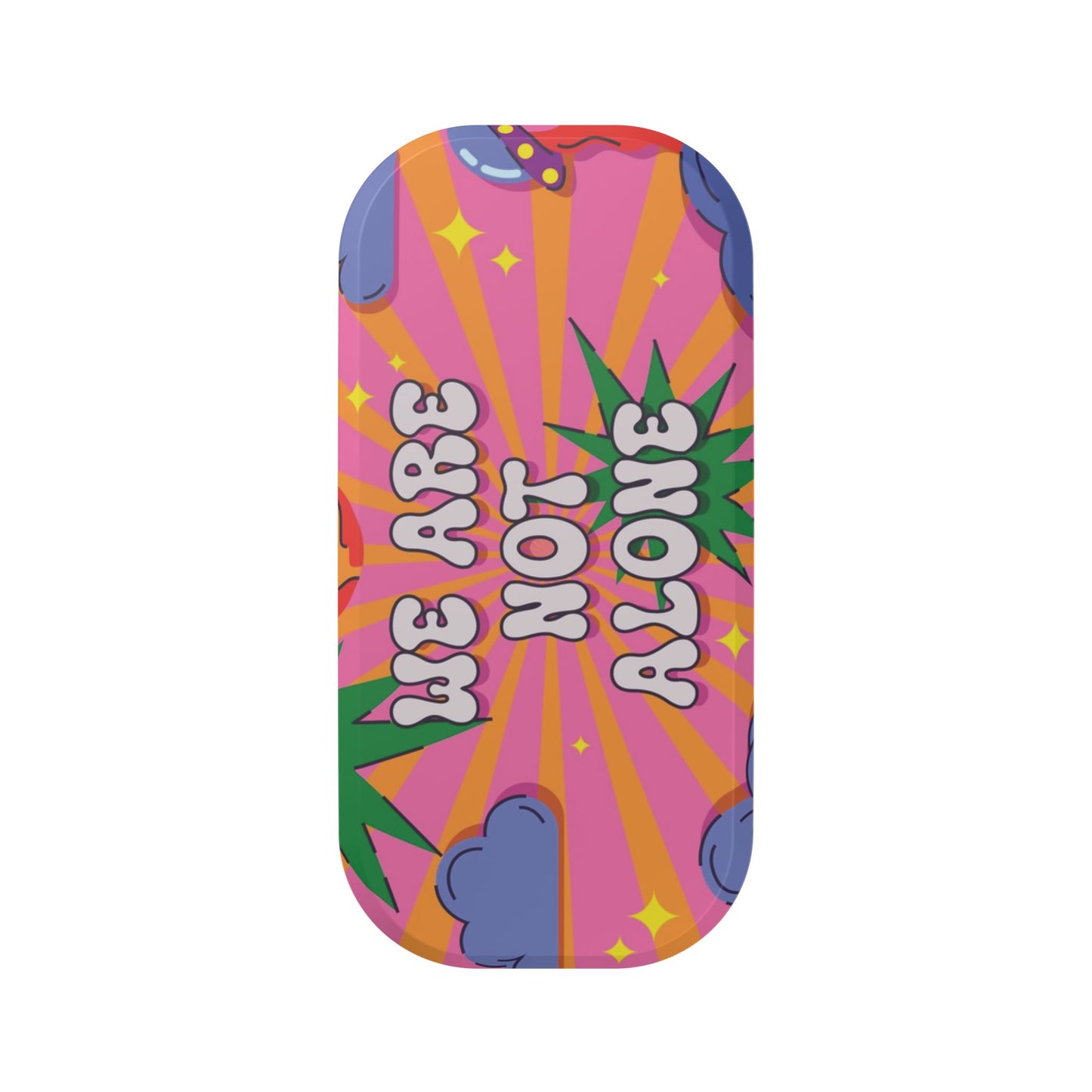 Clickit WE ARE NOT ALONE Phone Stand