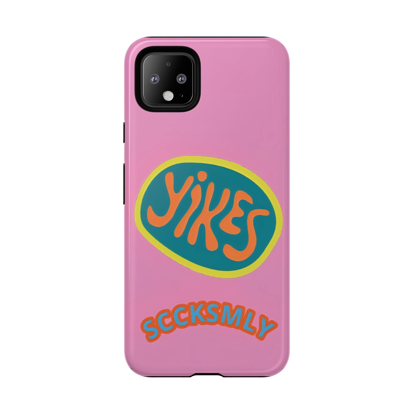 Pink "YIKES" Tough Phone Case for Google Pixel