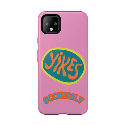 Pink "YIKES" Tough Phone Case for Google Pixel