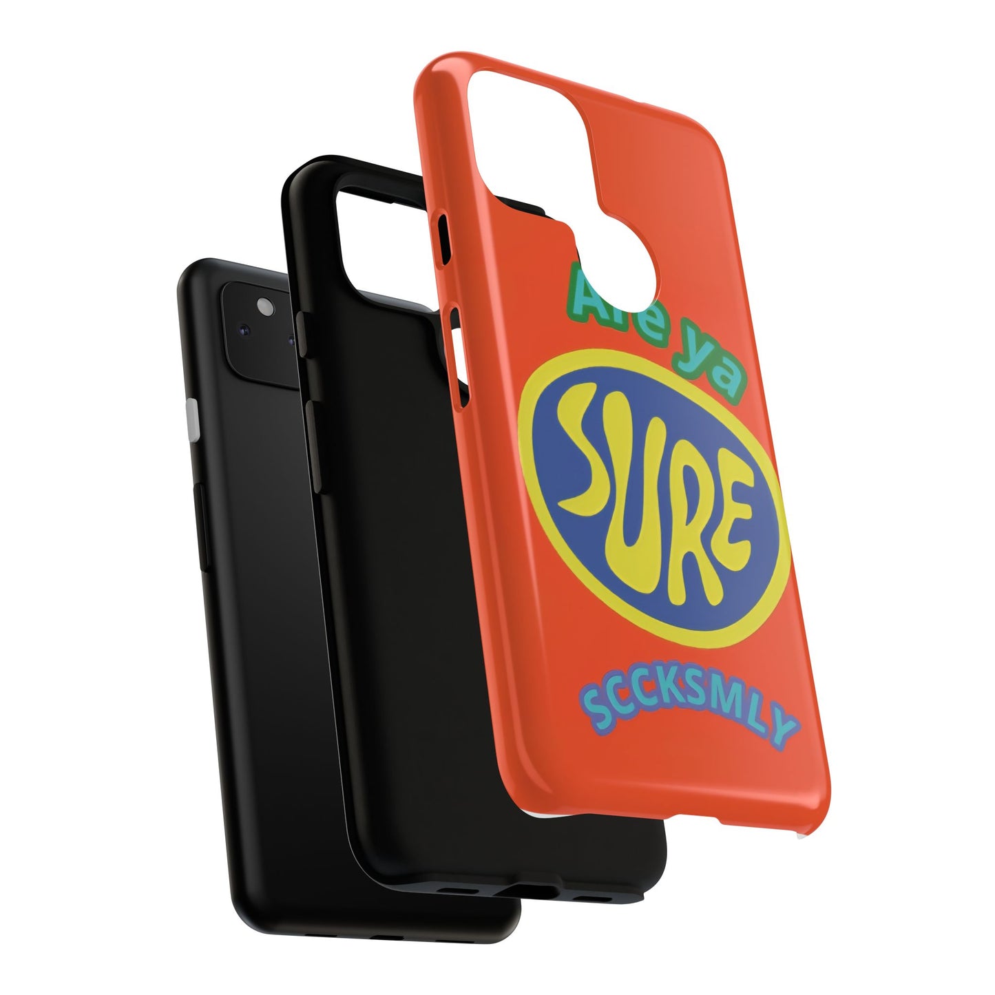 Orange "ARE YA SURE" Tough Phone Case for Google Pixel