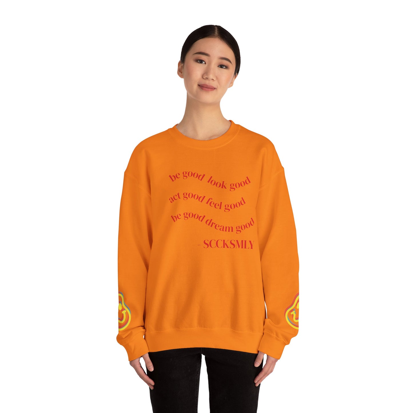 Cozy Inspirational Sweatshirt - "Be Good, Look Good, Act Good, Feel Good, Dream Good" SCCKSMLY INSPIRE SWEATSHIRT