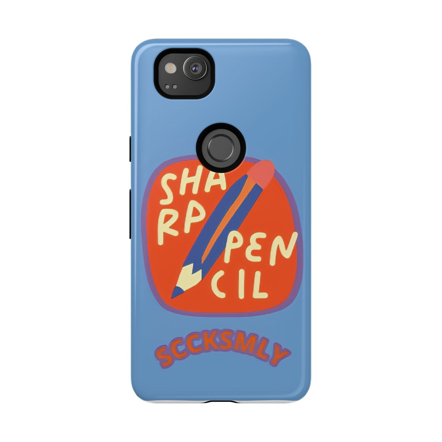 Blue "SHARPEN PENCIL" Tough Phone Case for Google Pixel