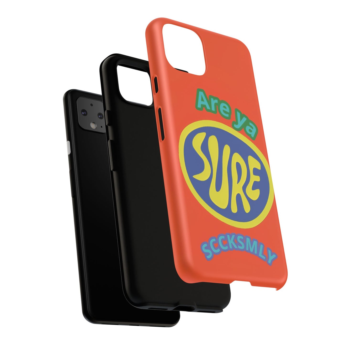Orange "ARE YA SURE" Tough Phone Case for Google Pixel