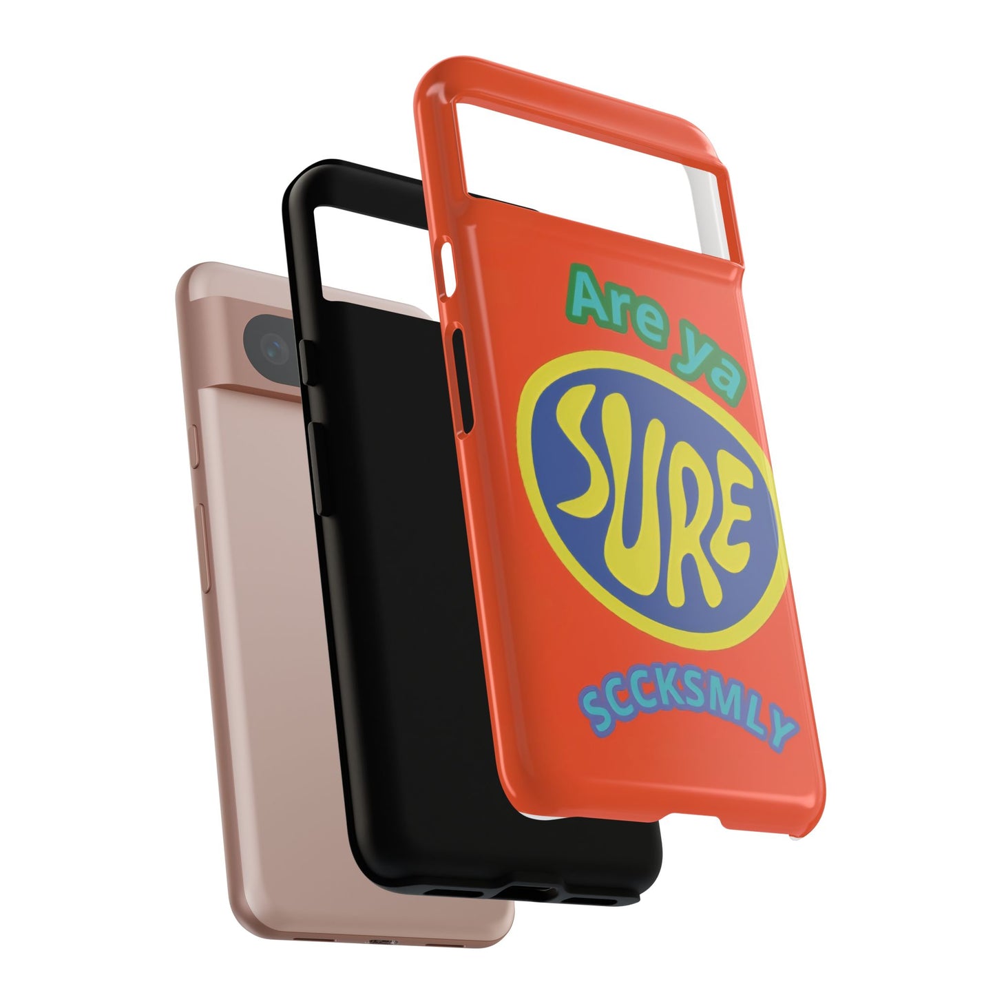 Orange "ARE YA SURE" Tough Phone Case for Google Pixel