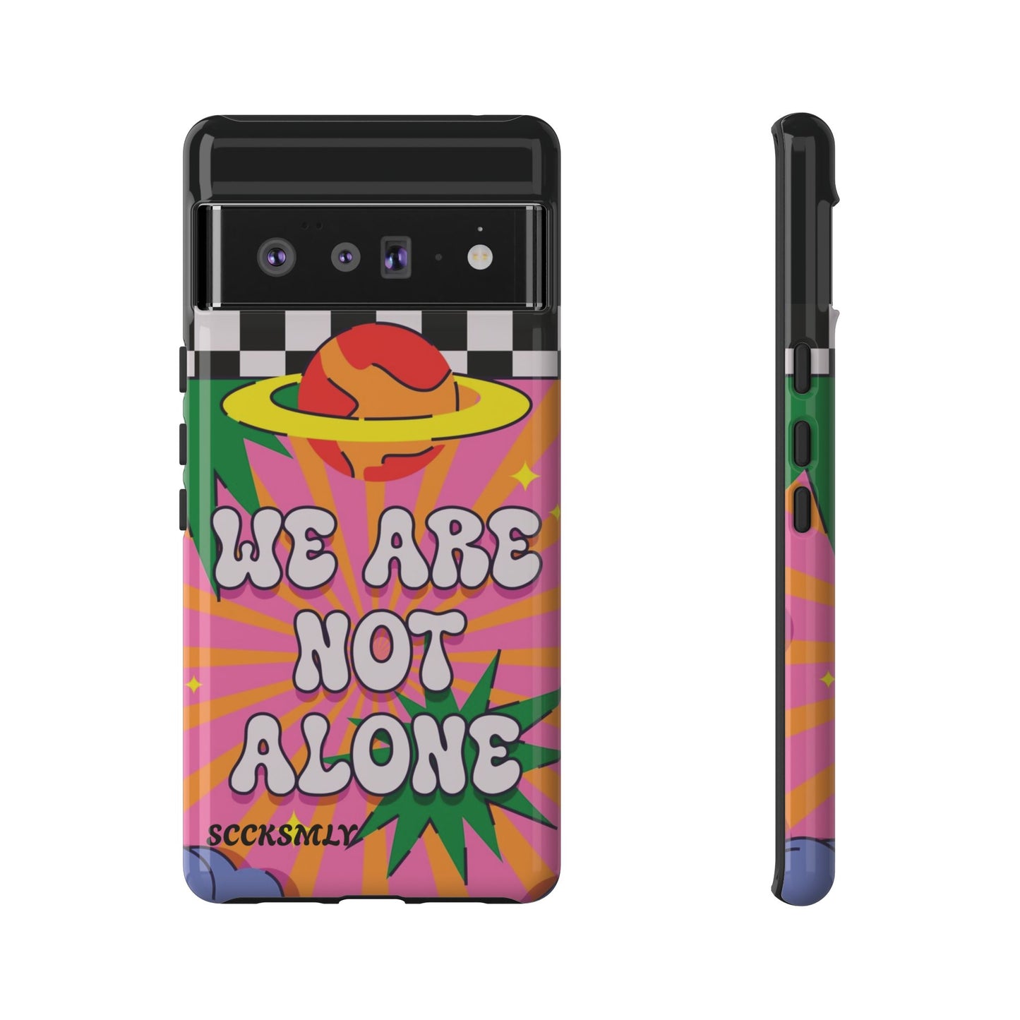 WE ARE NOT ALONE Tough Case for Google Pixel