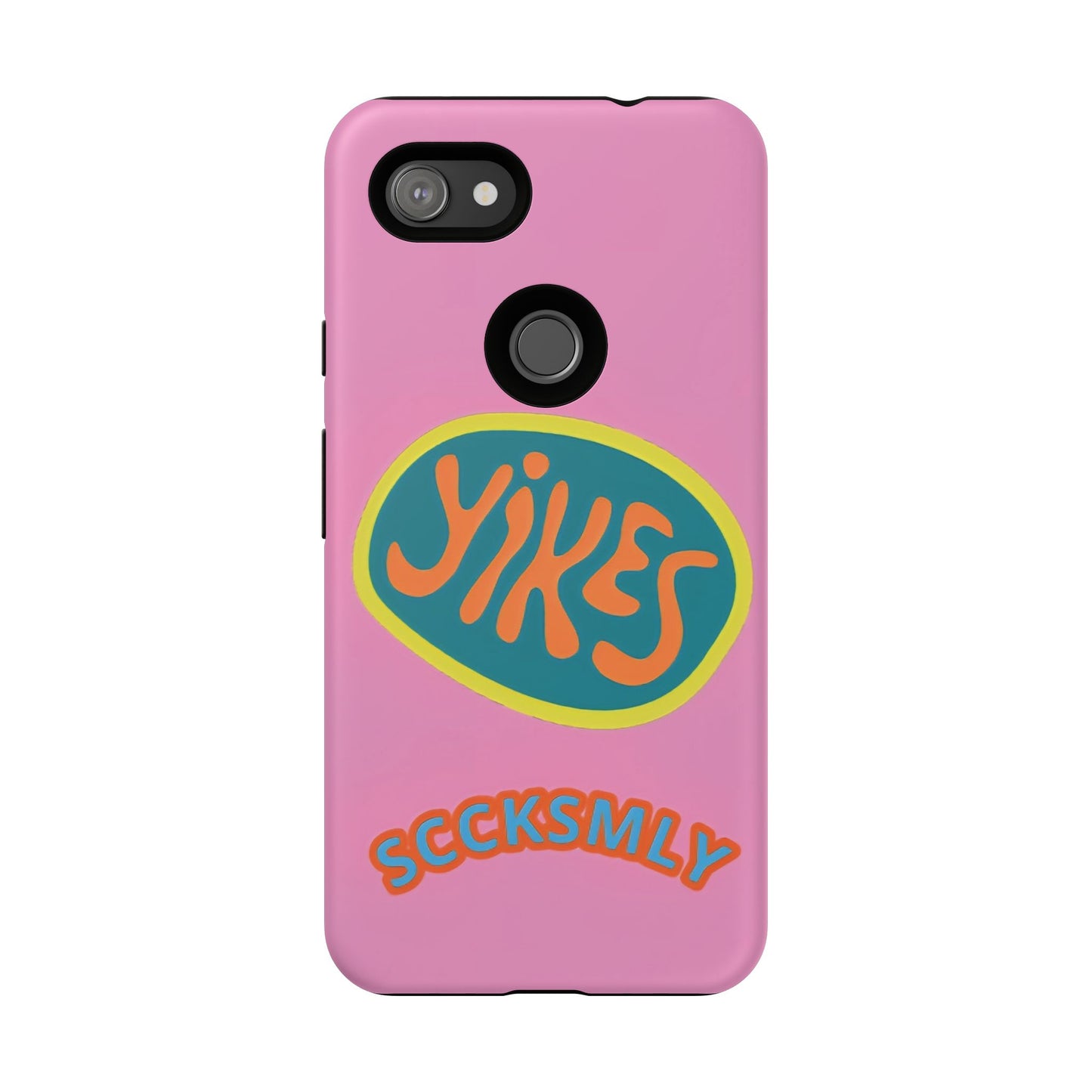 Pink "YIKES" Tough Phone Case for Google Pixel