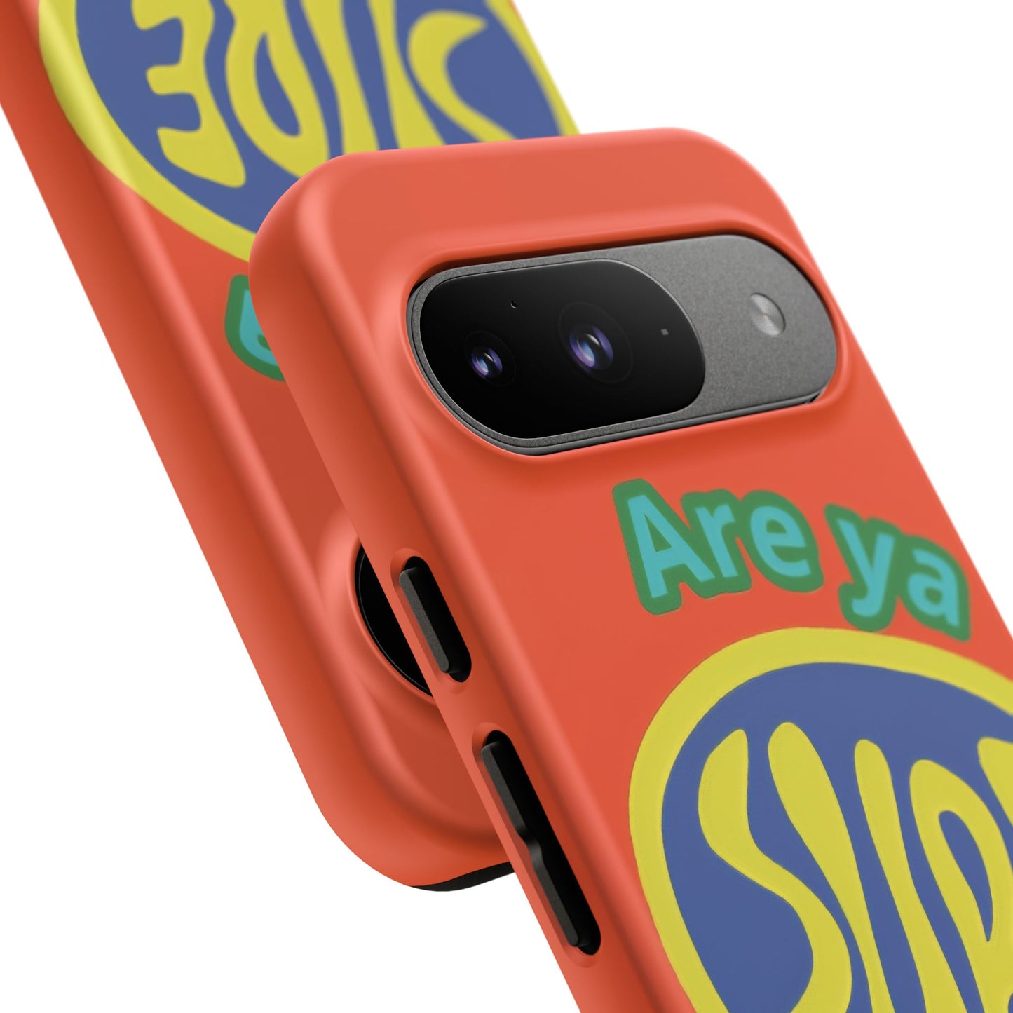 Orange "ARE YA SURE" Tough Phone Case for Google Pixel