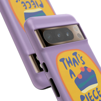 Light Purple "THAT'S A PIECE OF CAKE" Tough Phone Case for Google Pixel