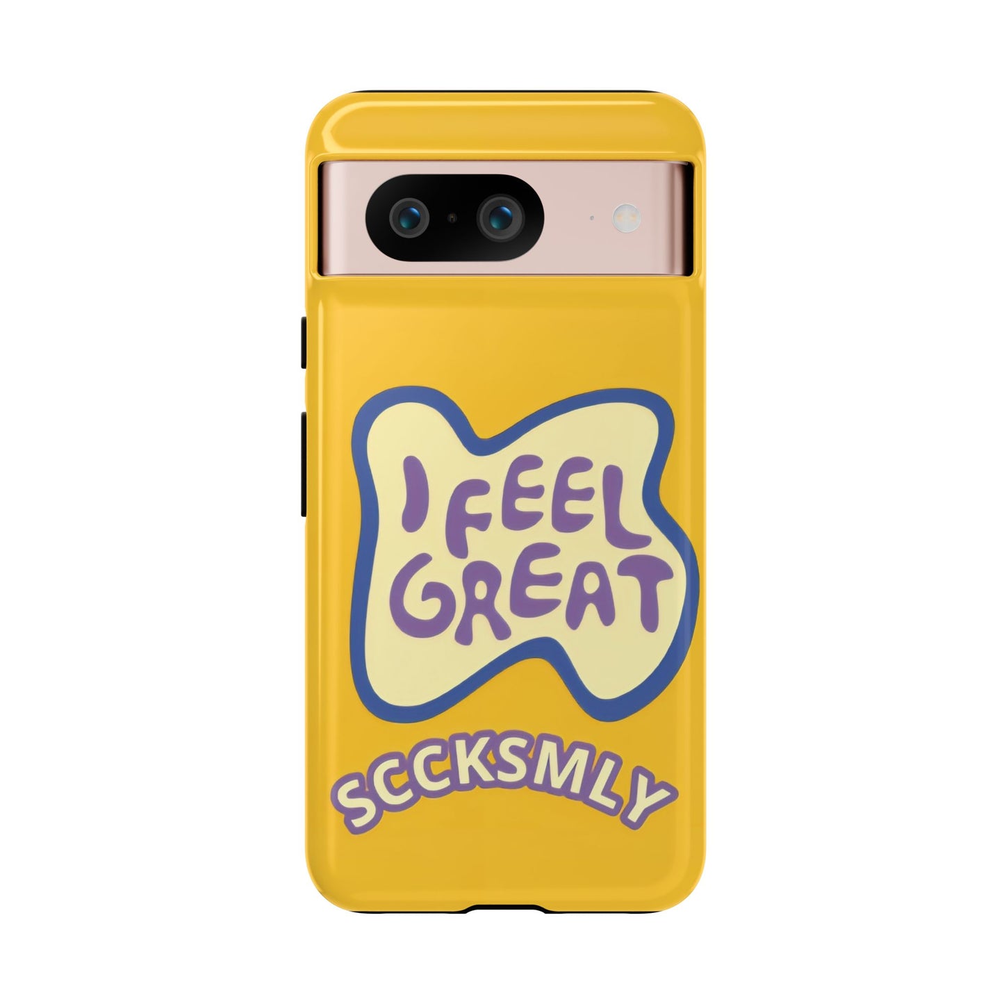 Yellow "I FEEL GREAT" Tough Phone Case for Google Pixel