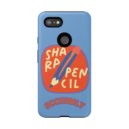Blue "SHARPEN PENCIL" Tough Phone Case for Google Pixel