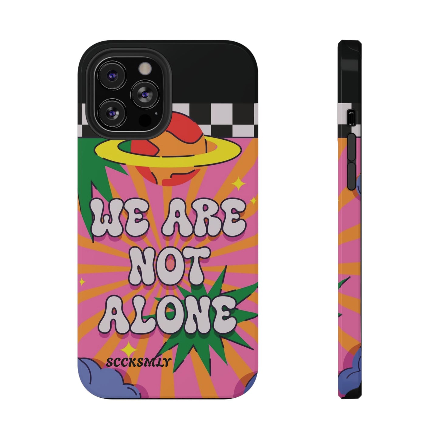 WE ARE NOT ALONE Tough Phone Case for Apple