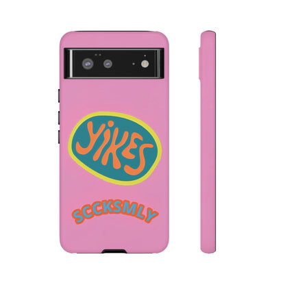 Pink "YIKES" Tough Phone Case for Google Pixel