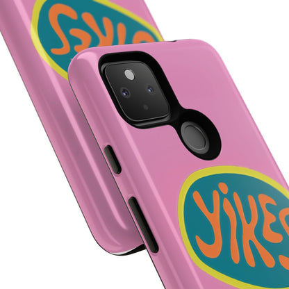 Pink "YIKES" Tough Phone Case for Google Pixel