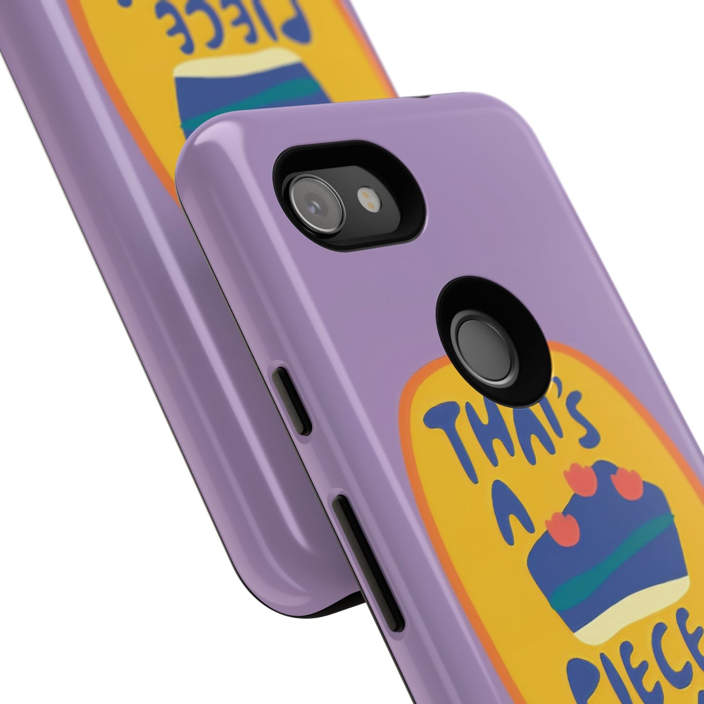 Light Purple "THAT'S A PIECE OF CAKE" Tough Phone Case for Google Pixel