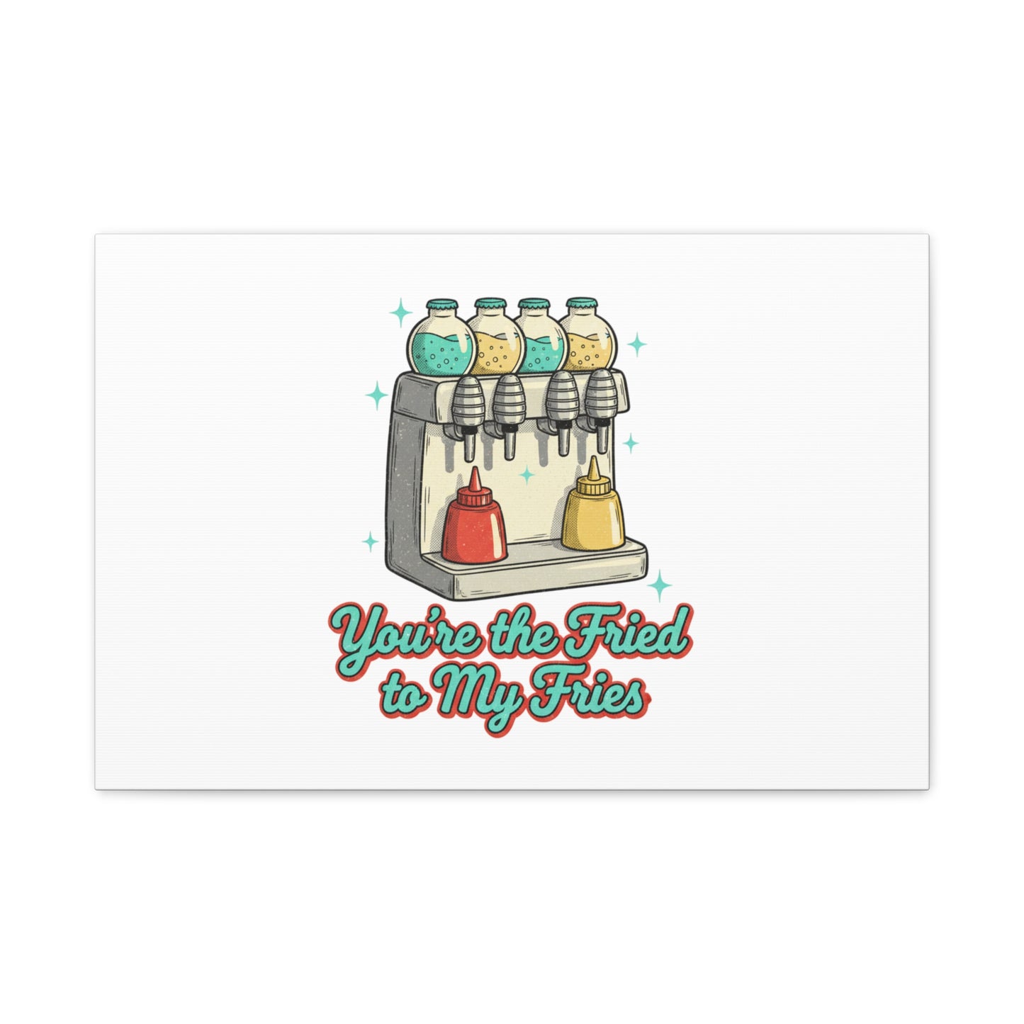 You’re the Fried to My Fries Canvas | Retro Diner Matchbook, Pantry Label Art