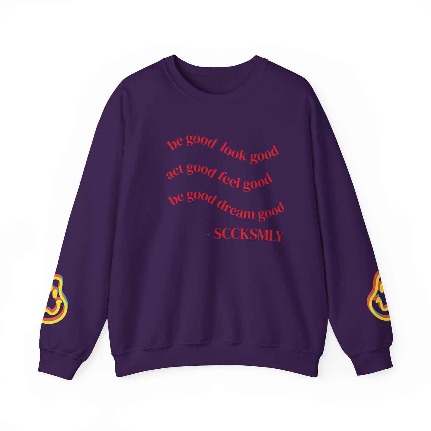 Cozy Inspirational Sweatshirt - "Be Good, Look Good, Act Good, Feel Good, Dream Good" SCCKSMLY INSPIRE SWEATSHIRT