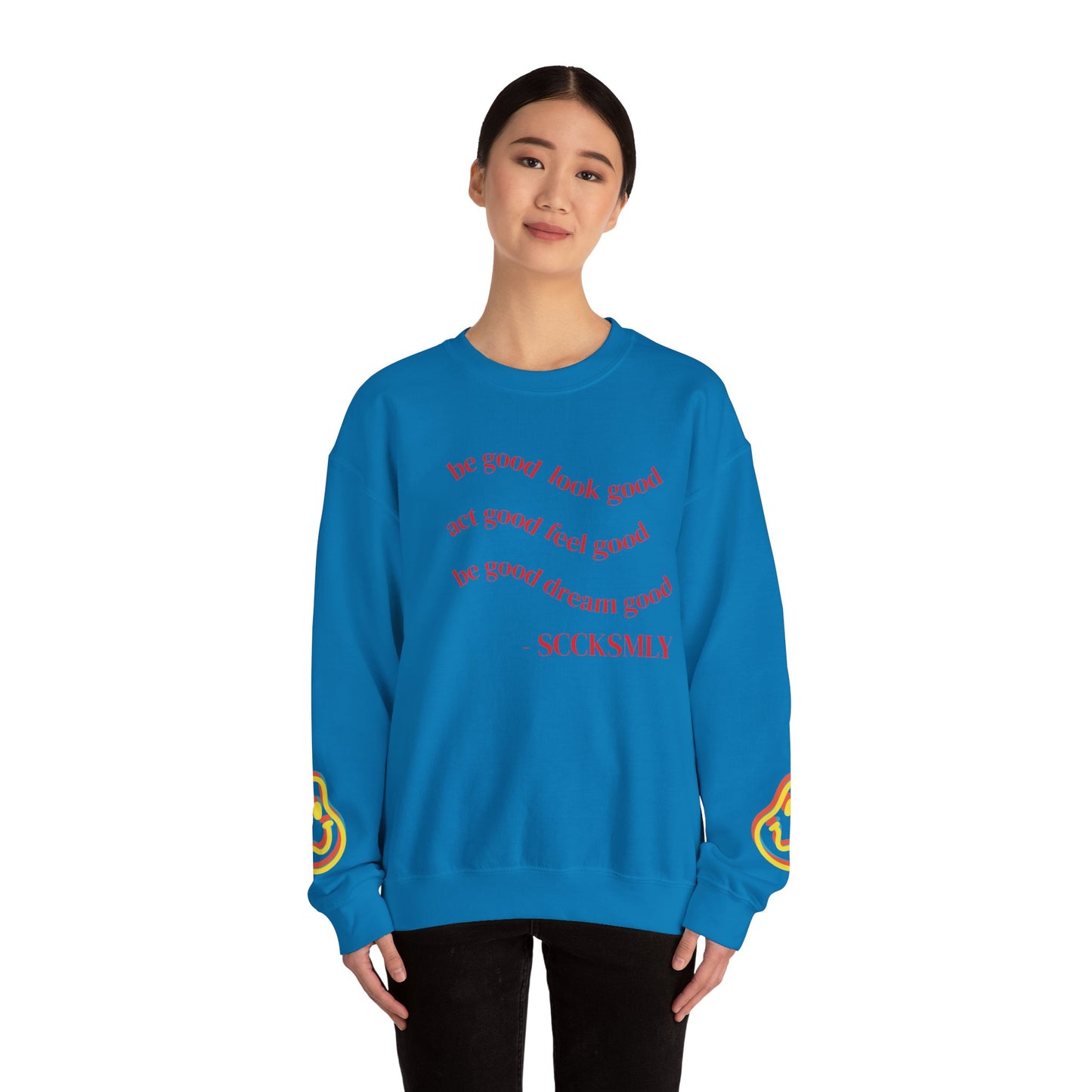 Cozy Inspirational Sweatshirt - "Be Good, Look Good, Act Good, Feel Good, Dream Good" SCCKSMLY INSPIRE SWEATSHIRT