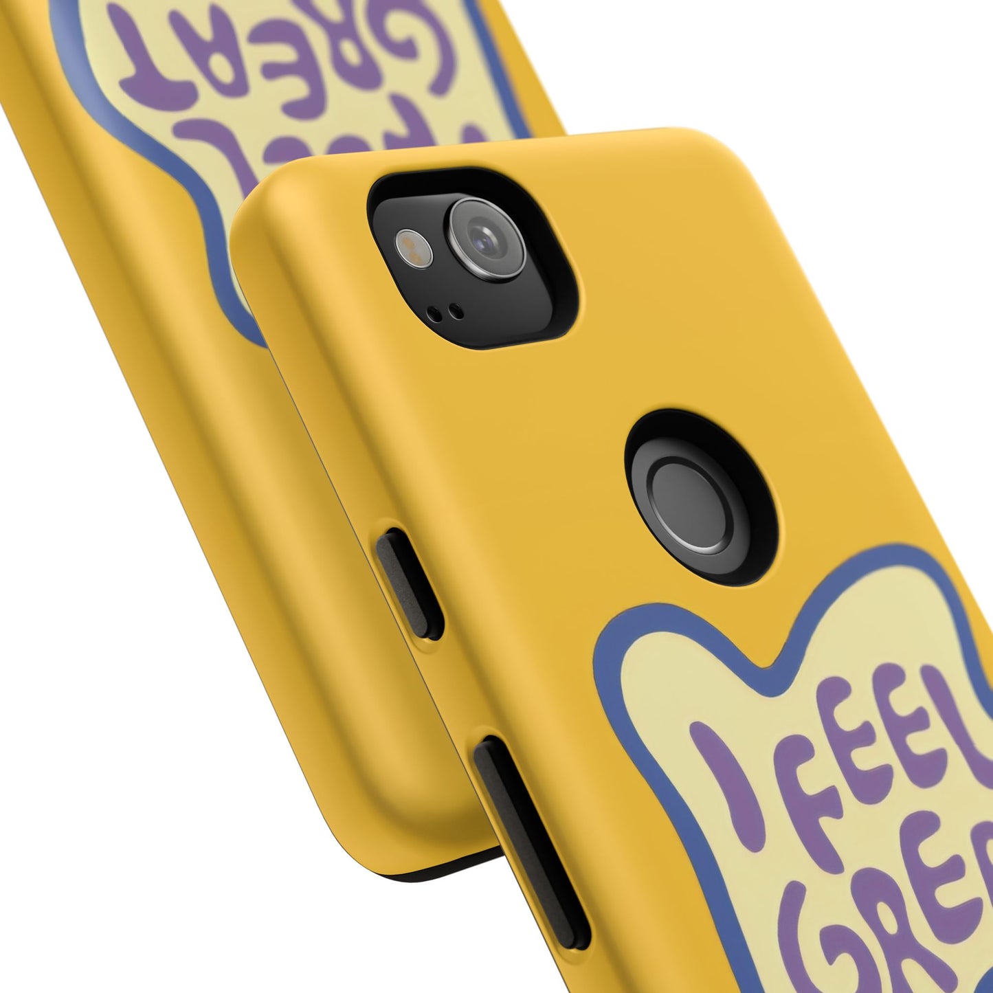 Yellow "I FEEL GREAT" Tough Phone Case for Google Pixel