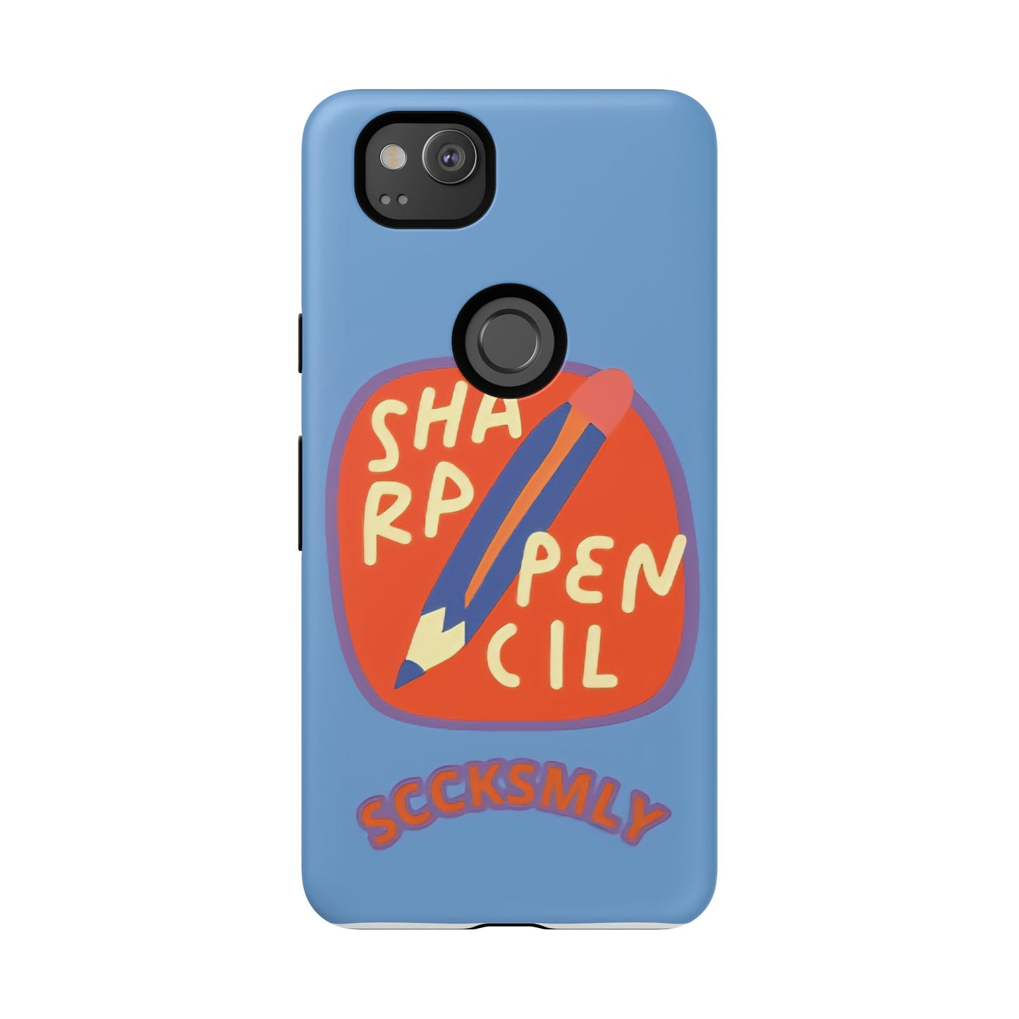 Blue "SHARPEN PENCIL" Tough Phone Case for Google Pixel