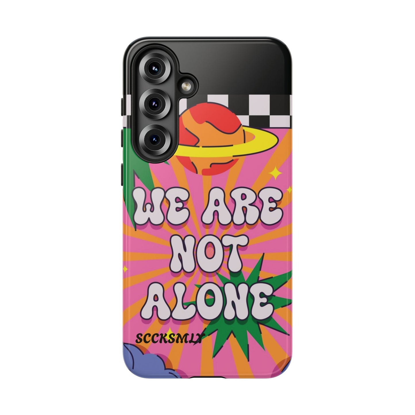 WE ARE NOT ALONE Tough Phone Case for Samsung
