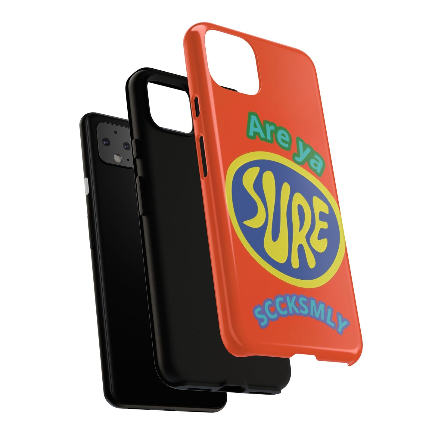 Orange "ARE YA SURE" Tough Phone Case for Google Pixel