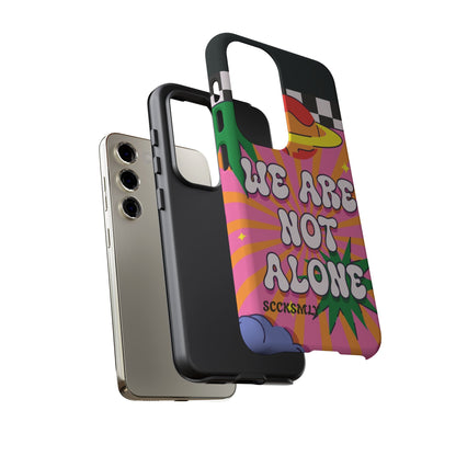 WE ARE NOT ALONE Tough Phone Case for Samsung