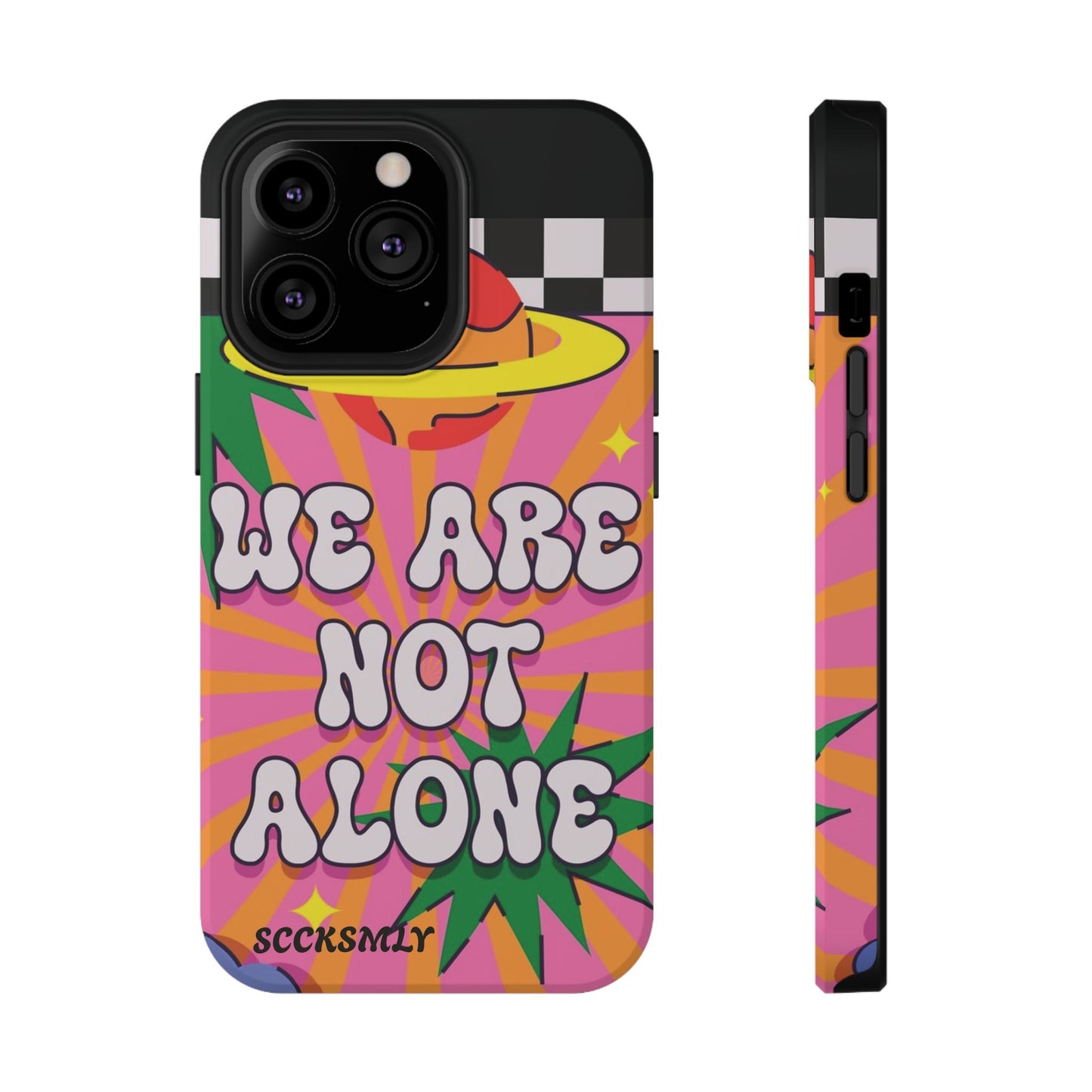WE ARE NOT ALONE Tough Phone Case for Apple