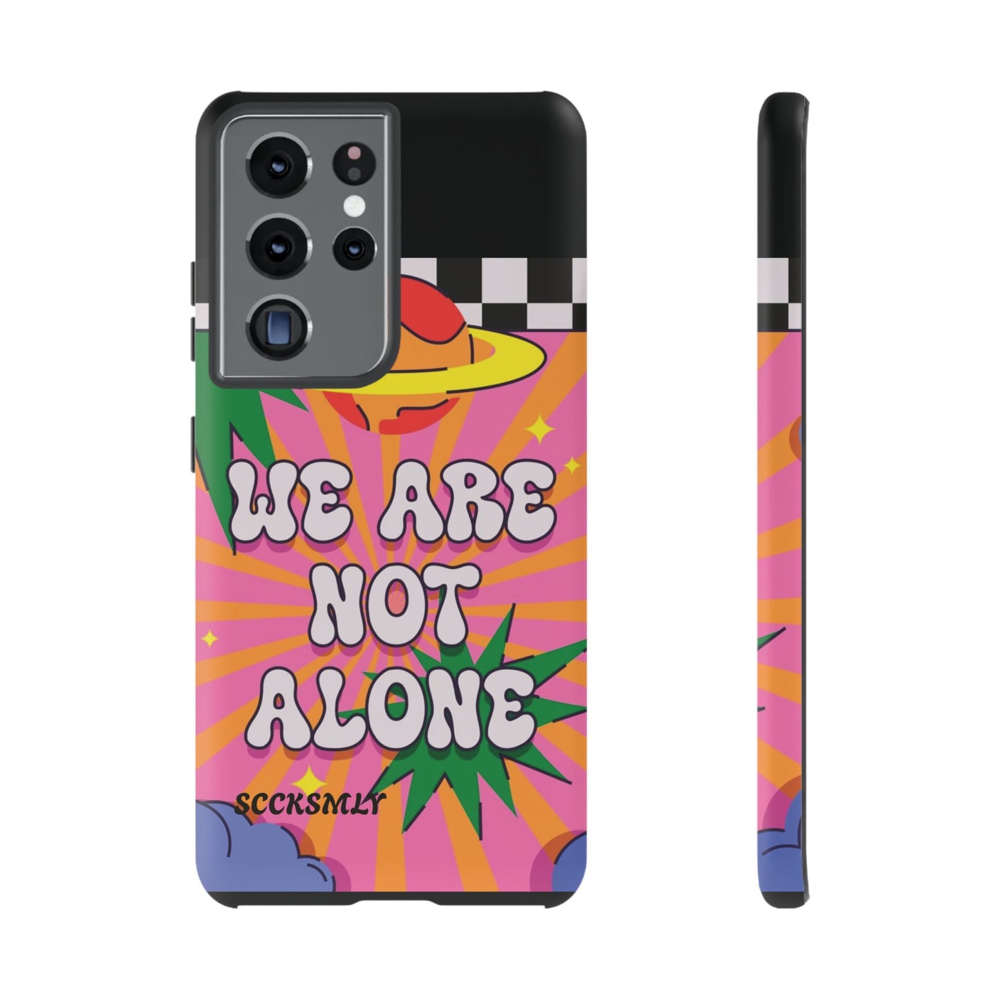 WE ARE NOT ALONE Tough Phone Case for Samsung
