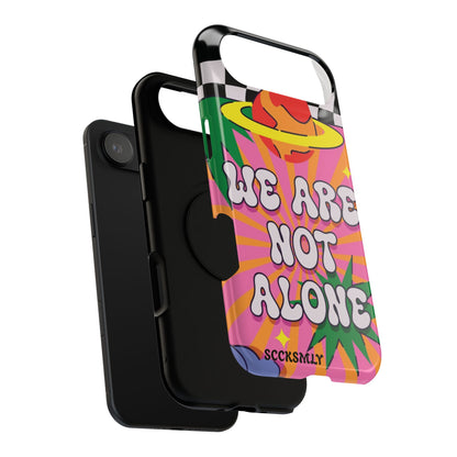 WE ARE NOT ALONE Tough Phone Case for Apple