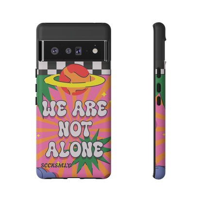 WE ARE NOT ALONE Tough Case for Google Pixel