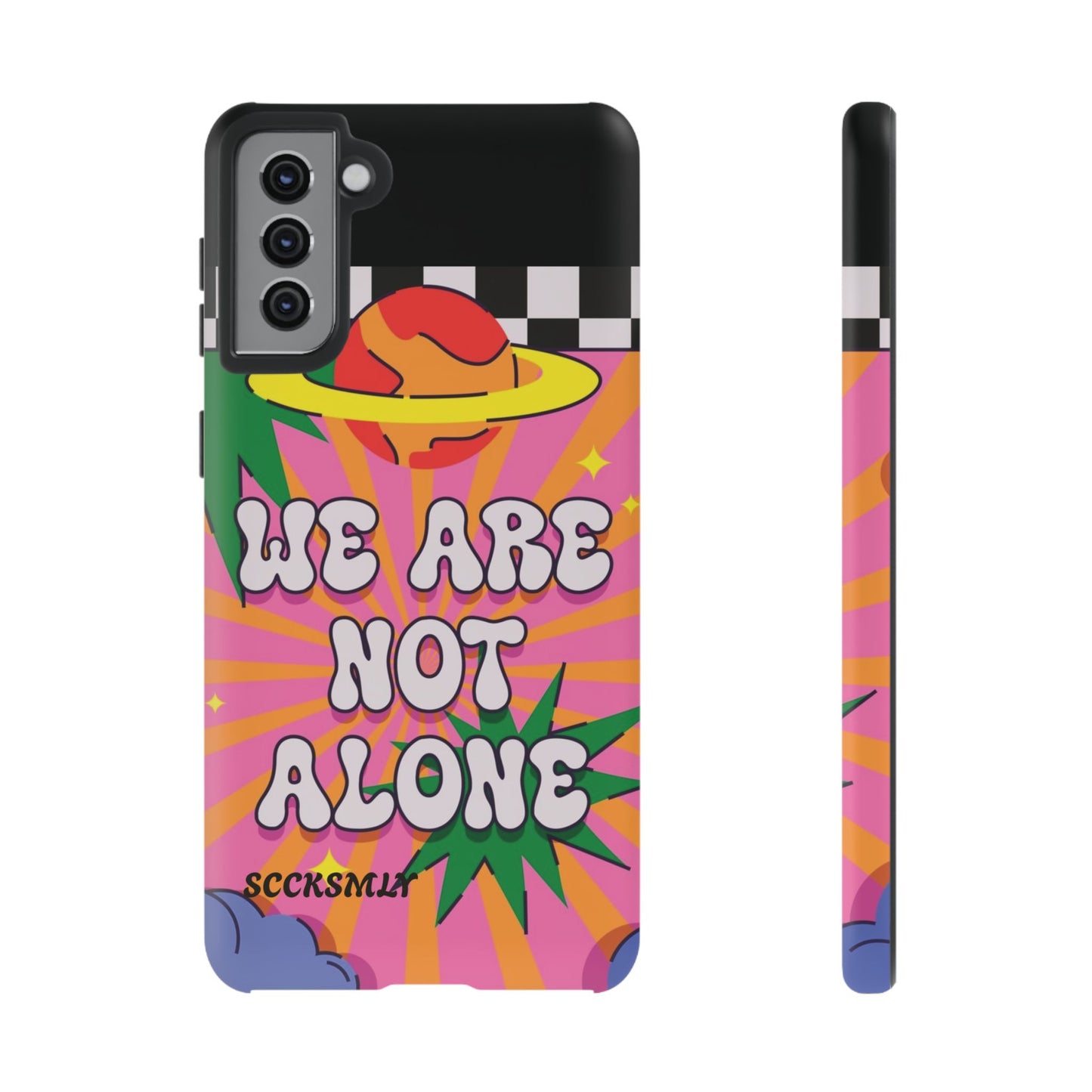 WE ARE NOT ALONE Tough Phone Case for Samsung
