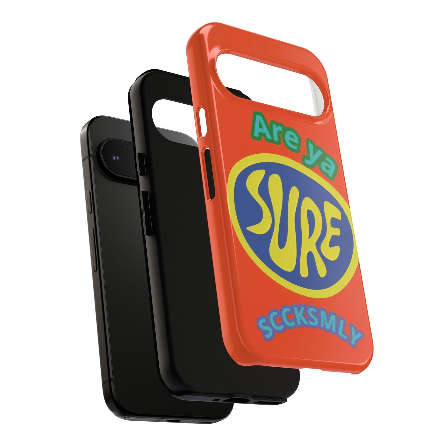Orange "ARE YA SURE" Tough Phone Case for Google Pixel